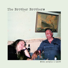 Some People I Know mp3 Album by The Brother Brothers