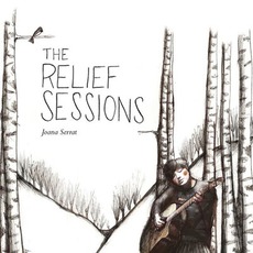 The Relief Sessions mp3 Album by Joana Serrat