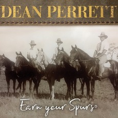 Earn your spurs mp3 Album by Dean Perrett
