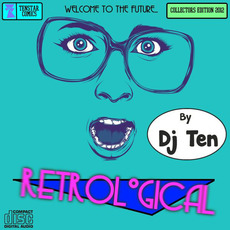 Retrological (Deluxe Edition) mp3 Album by DJ Ten