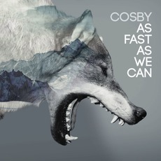 As Fast as We Can mp3 Album by cosby
