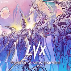 Rise Of A New Empire mp3 Album by LVX