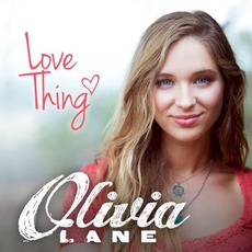 Love Thing mp3 Album by Olivia Lane
