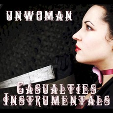 Casualties Instrumentals mp3 Album by Unwoman