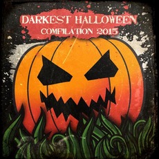Darkest Halloween Compilation 2015 mp3 Compilation by Various Artists