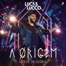 A Origem: Ao Vivo em Goiânia mp3 Live by Lucas Lucco