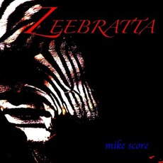 Zeebratta mp3 Album by Mike Score