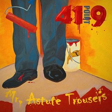 Mr. Astute Trousers mp3 Album by 41Point9