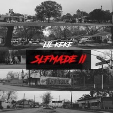 Slfmade II mp3 Album by Lil' Keke