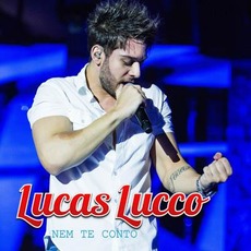 Nem Te Conto mp3 Album by Lucas Lucco