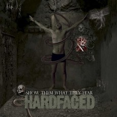 Show Them What They Fear mp3 Album by Hardfaced