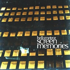 Screen Memories mp3 Album by Hello Meteor