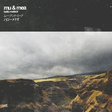 Mu & Mea mp3 Album by Hello Meteor