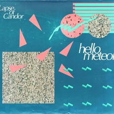 Lapse Of Candor mp3 Album by Hello Meteor