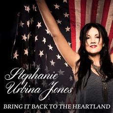 Bring It Back To The Heartland mp3 Album by Stephanie Urbina Jones