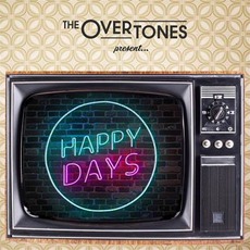 Happy Days mp3 Album by The Overtones