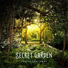 Secret Garden mp3 Album by Tracey Chattaway