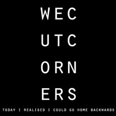 Today I Realised I Could Go Home Backwards mp3 Album by We Cut Corners