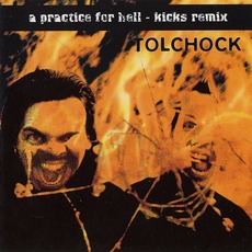 A Practice For Hell / Kicks (Remix) mp3 Remix by Tolchock