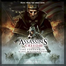 Assassin's Creed III: The Tyranny Of King Washington mp3 Soundtrack by Lorne Balfe