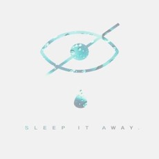 Sleep It Away mp3 Album by Brojob