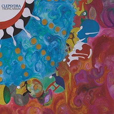 Tropicarium mp3 Album by Clepsydra (2)