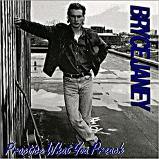 Practice What You Preach mp3 Album by Bryce Janey