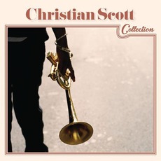 Christian Scott Collection mp3 Artist Compilation by Christian Scott
