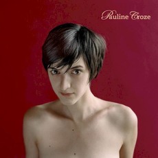 Pauline Croze mp3 Album by Pauline Croze