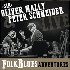 Folk Blues Adventures mp3 Album by 'Sir' Oliver Mally & Peter Schneider