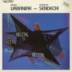 Recital (Re-Issue) mp3 Album by Michał Urbaniak - Vladislav Sendecki