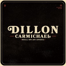 Hell on an Angel mp3 Album by Dillon Carmichael