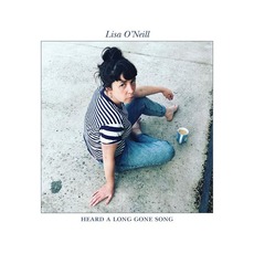 Heard a Long Gone Song mp3 Album by Lisa O'Neill