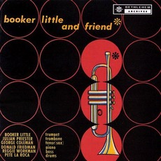 Booker Little and Friend (Remastered) mp3 Album by Booker Little