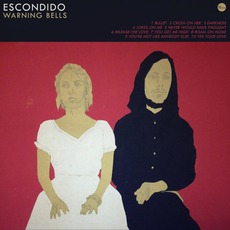 Warning Bells mp3 Album by Escondido