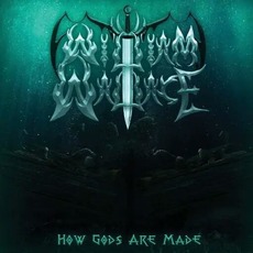 How Gods Are Made mp3 Album by William Wallace