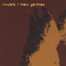 Rivulets / Marc Gartman mp3 Compilation by Various Artists
