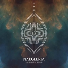 Naegleria mp3 Album by Movement of Static