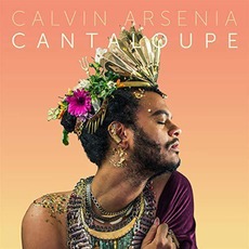 Cantaloupe mp3 Album by Calvin Arsenia