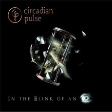 In The Blink Of An Eye mp3 Album by Circadian Pulse