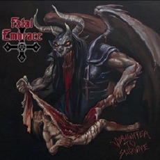 Slaughter To Survive mp3 Album by Fatal Embrace