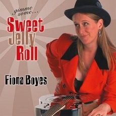 Gimme Some... Sweet Jelly Roll mp3 Album by Fiona Boyes