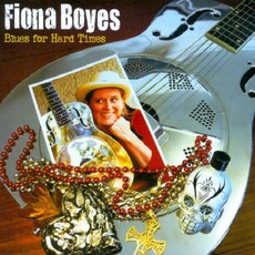 Blues For Hard Times mp3 Album by Fiona Boyes