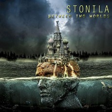Between Two Worlds mp3 Album by Stonila