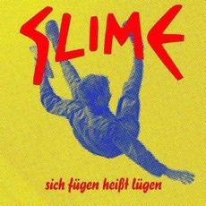 Sich Fügen Heißt Lügen (Limited Edition) mp3 Album by Slime