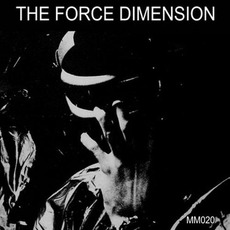 The Force Dimension (25 Year Anniversary Edition) mp3 Artist Compilation by The Force Dimension