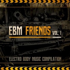 EBM Friends Vol. 1 mp3 Compilation by Various Artists
