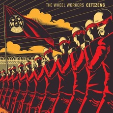 Citizens mp3 Album by The Wheel Workers
