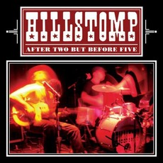 After Two But Before Five mp3 Album by Hillstomp