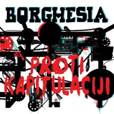 Proti Kapitulaciji mp3 Album by Borghesia